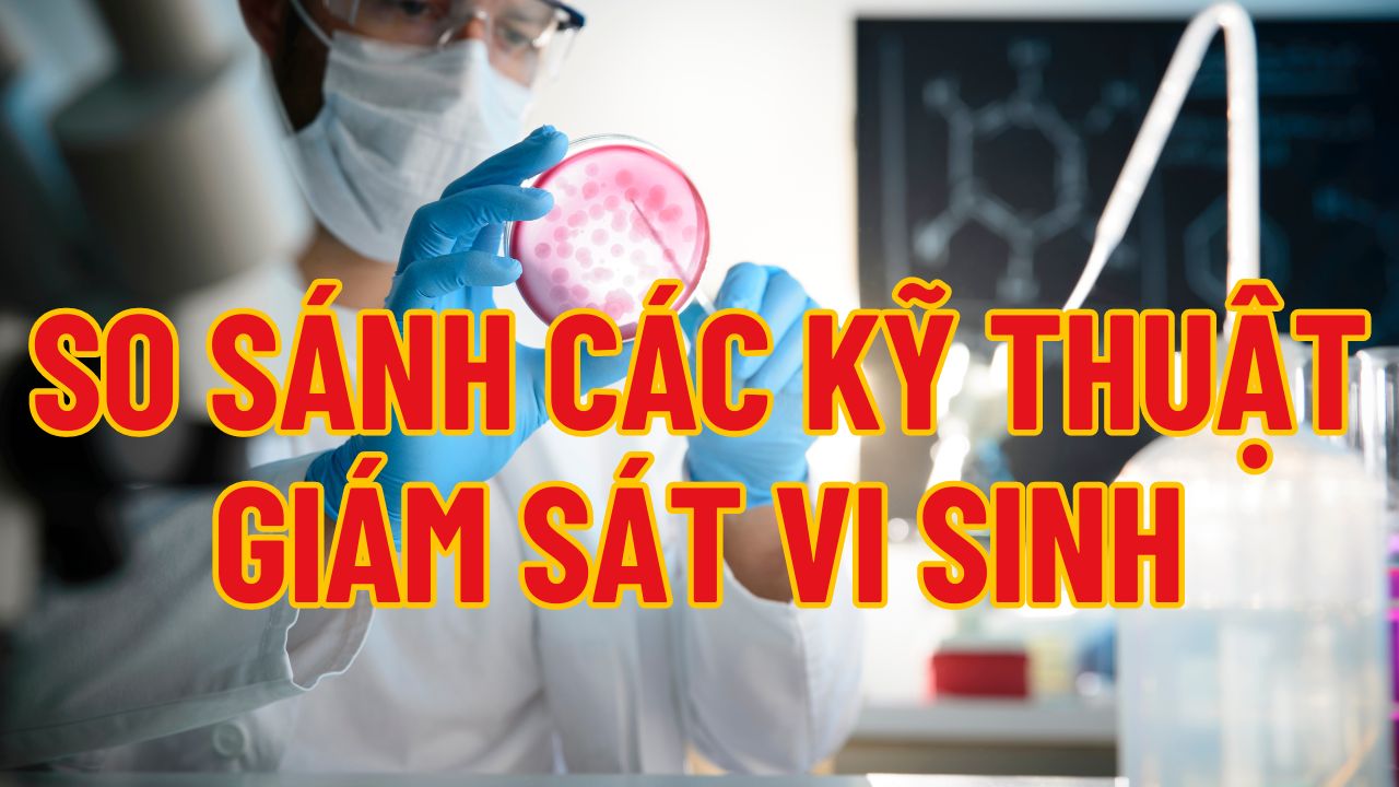 Hướng dẫn So Sánh Các Kỹ Thuật Giám Sát Vi Sinh Không Khí cho Môi Trường Quan Trọng